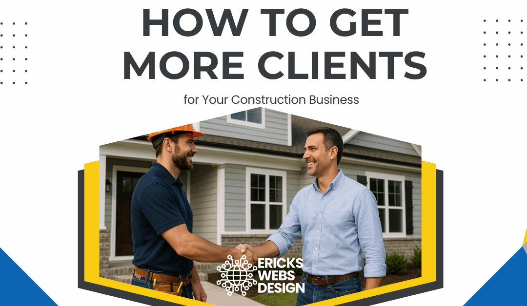 How to Get More Clients for Your Construction Business