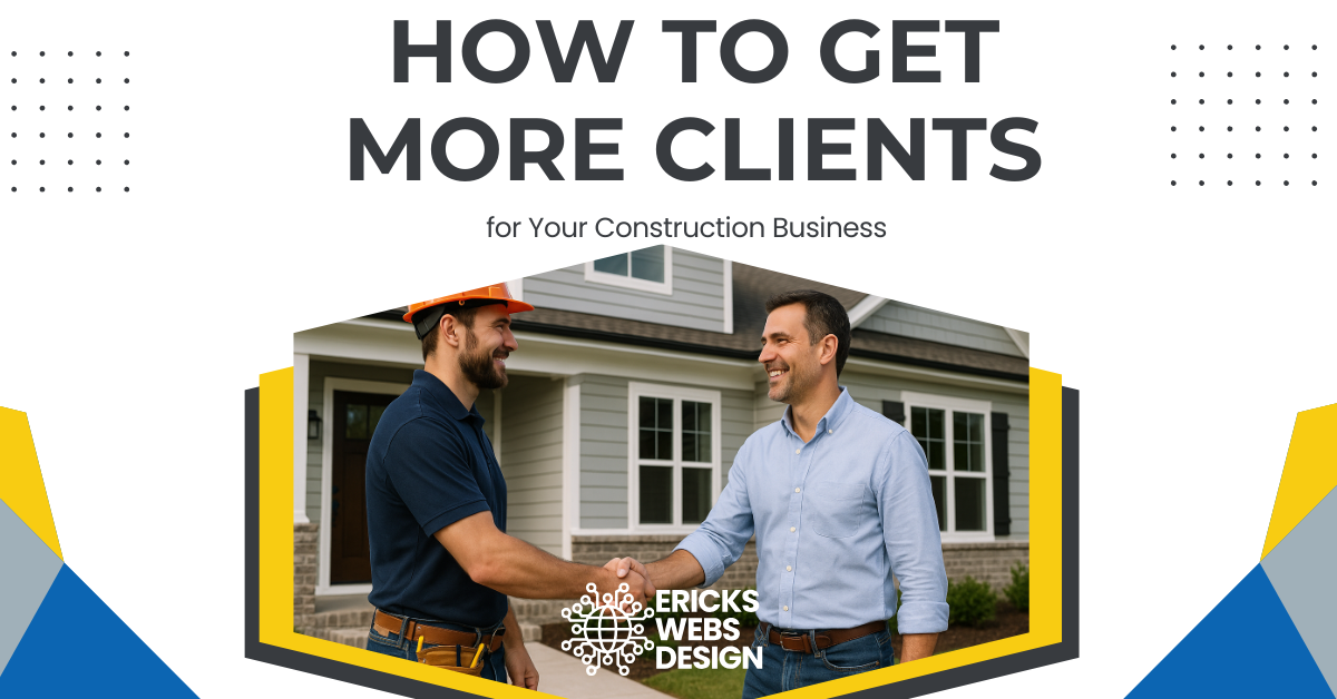How to Get More Clients for Your Construction Business