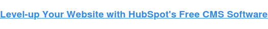 Build Your Website With Hubspot'S Free Cms Software